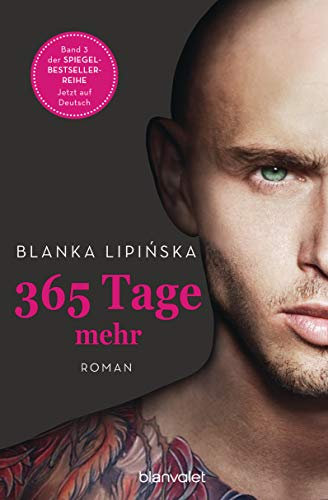 365 Tage mehr: Roman - Das Buch zum NETFLIX-Blockbuster »365 Days – Noch ein Tag« (Laura & Massimo 3)