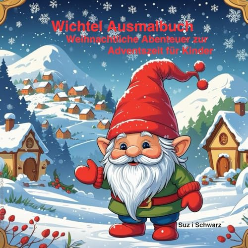Wichtel: Ausmalbuch für die Adventszeit