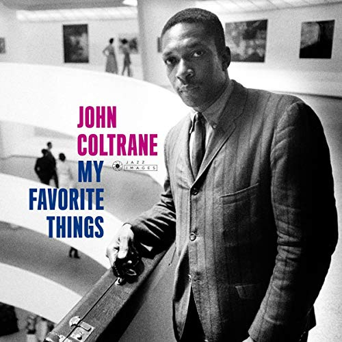 My Favorite Things + 6 Bonus Tracks! (Cover Photograph By William Claxton.