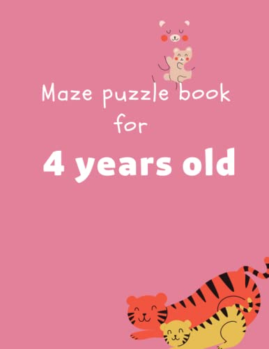 Maze puzzle book for 4 years old: mazes puzzles workbook for The development of the brain of a young child under four years of age , pre-school and nurseries.