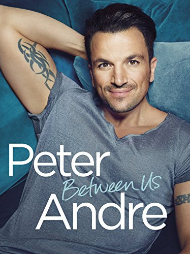 Peter Andre - Between Us (English Edition)