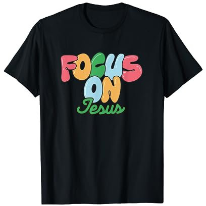 Fokus auf Jesus | Christliches Tuch für Frauen Männer Jugend T-Shirt