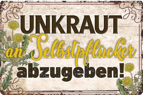 LUCKYLINDE - Wetterfestes Blechschild, Gartenschild – Unkraut an Selbstpflücker abzugeben – lustiger Spruch Garten Deko 20 x 30 cm
