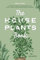 The Houseplants Book for Beginners: The Best Plants to Grow Indoors for Plant Lovers and Aspiring Green Thumbers