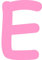 Kleckerliese Buchstaben Aufkleber 10 cm Einzel – seidenmatte Alphabet Sticker A–Z für Kinderzimmer, Wand, Tür, Möbel & Auto – selbstklebend & konturgeschnitten – E – Farbe Rosa