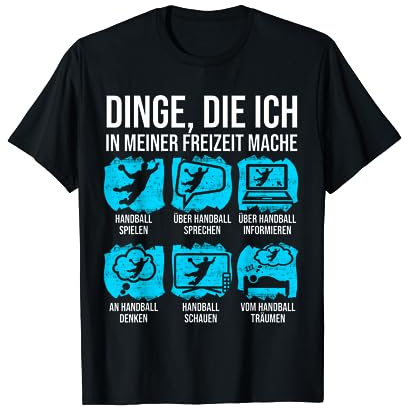 Dinge die ich in meiner Freizeit mache Handball T-Shirt