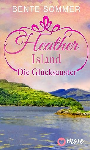 Heather Island - Die Glücksauster