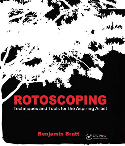 Rotoscoping: Techniques and Tools for the Aspiring Artist (English Edition)