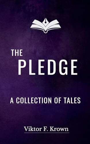 The Pledge - A Collection of Tales (Wondrous Tales, Band 1)