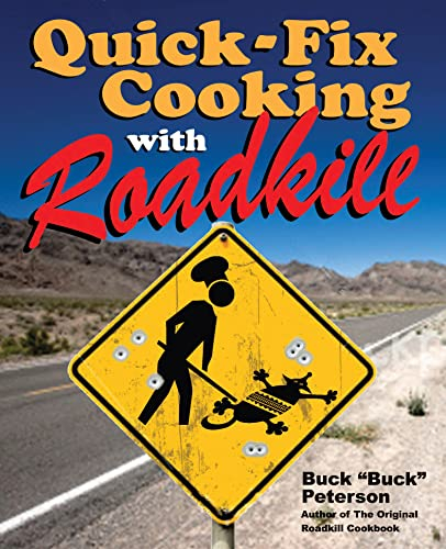 Quick-Fix Cooking with Roadkill (English Edition)