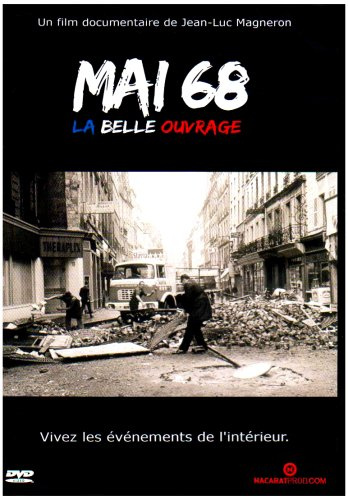 Mai 68 : La Belle Ouvrage