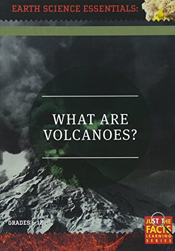 Earth Science Essentials: What Are Volcanoes?