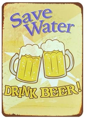 Decopix Vintage Metal Tin Sign Save Water Drink Beer Retro Style for Home Decor Kitchen Bar Patio Room Garage Wall Poster Plaque 12x8 Inches