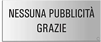 Targa Nessuna pubblicita grazie I ottica argento | no. 29007-E