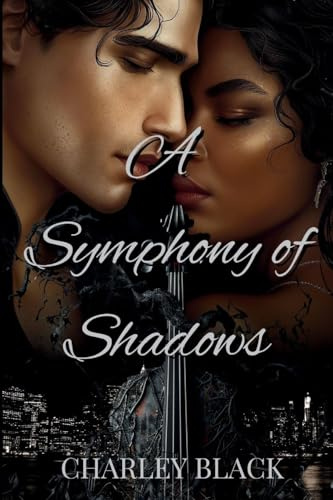 A Symphony of Shadows (The Blackwater Chronicles, Band 1)