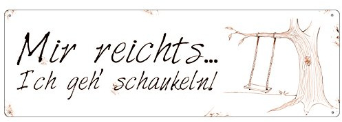 INTERLUXE Schild aus Metall Metallschild Mir reicht´s. Ich geh schaukeln. Witziges Dekoschild mit Spruch für Kinder Jugendlilche in der Pubertät oder Freunde Retro Blechschild