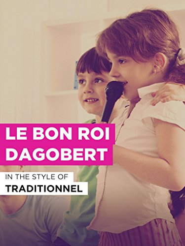 Le bon roi Dagobert im Stil von Traditionnel