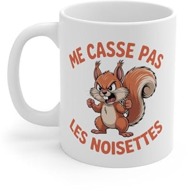 Teecustom Tasse Me Casse Pas les Noisettes – Mug Écureuil Colérique – Cadeau Humour Animalier Céramique 325ml