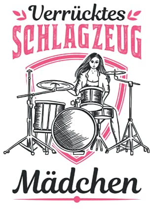 Schlagzeug Notizbuch: Verrücktes Schlagzeug Mädchen Schlagzeugerin / 6x9 Zoll / 120 leere Notenblätter Seiten