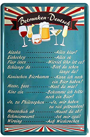 Blechschild Betrunken Deutsch - witziges Retro Deko Metallschild - lustige Dekoration für Partykeller Partyraum Bar Kneipe Küche - hilfreiche Wanddeko bei der Verständigung mit Betrunken - 20x30cm