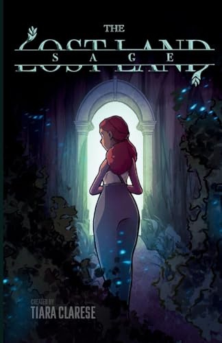 The Lost Land Sage: Volume 1