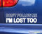 SUPERSTICKI Dont Follow me im Lost Too ca 20cm Autoaufkleber Aufkleber aus Hochleistungsfolie