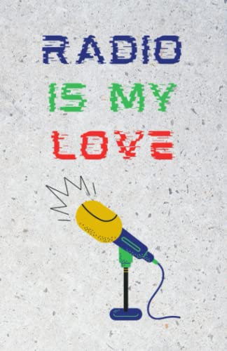 Radio is my Love: Radio Personality, Presenter, Announcer (World Radio Day, Journal Gift)