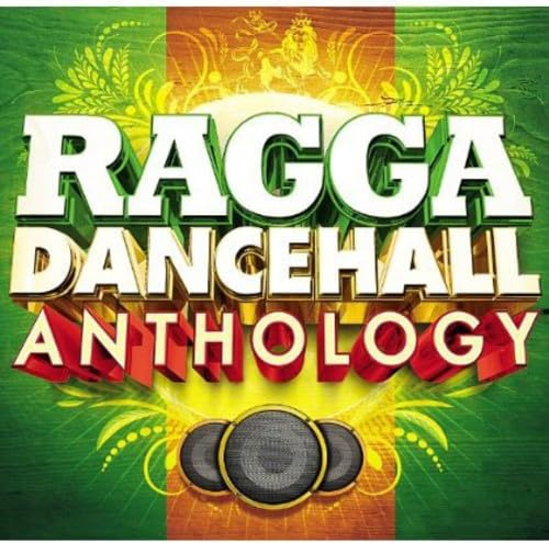Ragga Dancehall Anthology