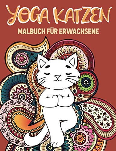 Yoga Katzen Malbuch für Erwachsene: Kitty Yoga Mandala und Zentangle Malvorlagen