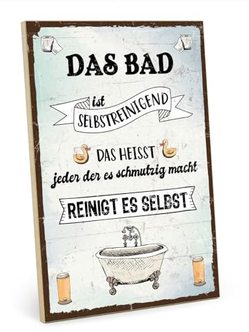 TypeStoff Holzschild mit Spruch – Badezimmer – im Vintage-Look mit Zitat als Geschenk und Dekoration zum Thema Bad, Dusche und Putzen - HS-00935