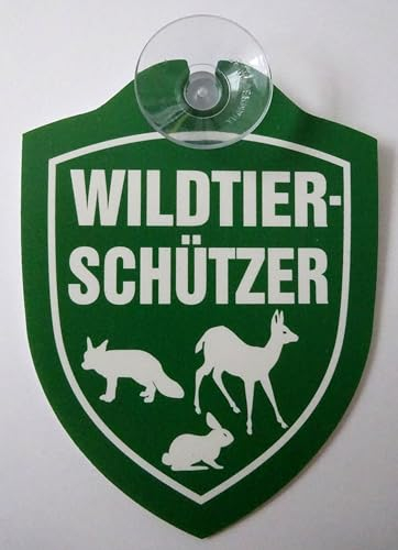 Schild mit Saugnapf Wildtierschützer Wild Wald Tier Reh Hase Fuchs Forst Jäger Auto Windschutzscheibe