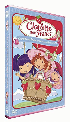 Charlotte aux fraises : charlotte aux fraises et l'arc en ciel de l'amitié [FR Import]