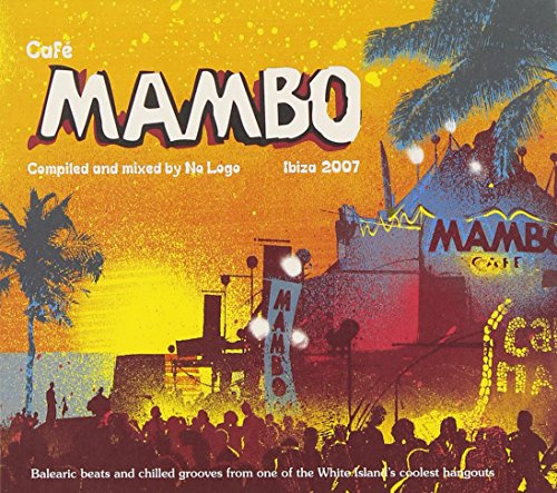 Cafe Mambo-Ibiza 2007
