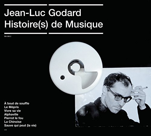 Jean-Luc Godard: Histoire(s) de Musique
