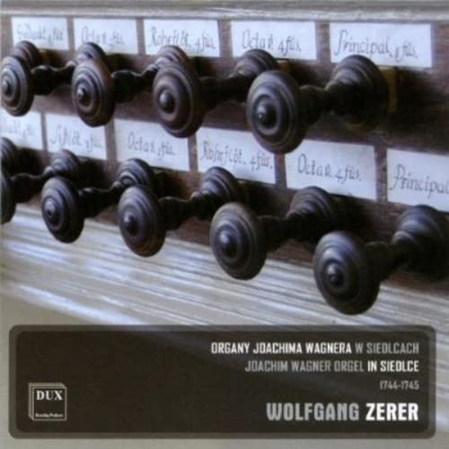 Joachim Wagner Orgel in Siedlce 1744-1745