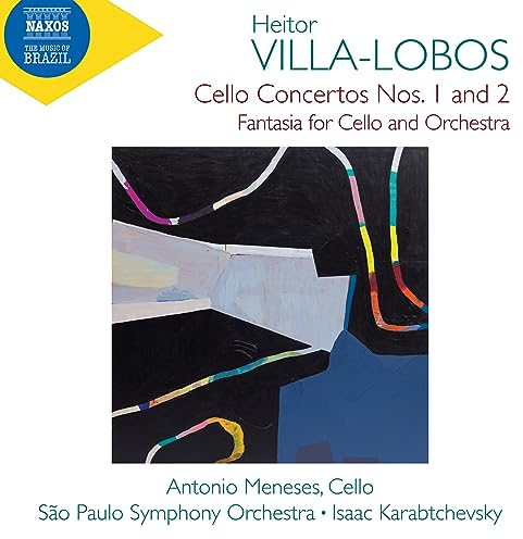 Villa-Lobos: Cellokonzerte Nr. 1 und 2