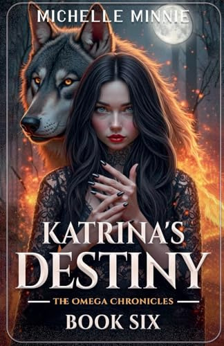 Katrina's Destiny (Omega Chronicles, Band 6)