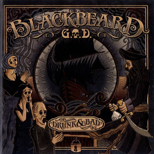 Blackbeard - Drunk and Bad