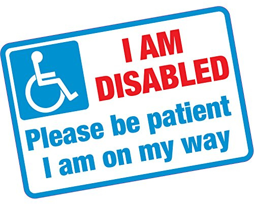 I Am Disabled Please Be Patient Vinyl Sticker Front Door Motability Home Carer