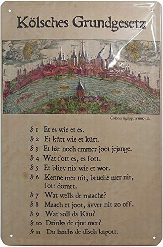 Das Kölsche Grundgesetz: Et kölsche Jrundjesetz - Lebensweisheit, hochwertig geprägtes Retro Kult Blechschild, Köln Souvenier, Türschild, Wandschild, 30 x 20 cm