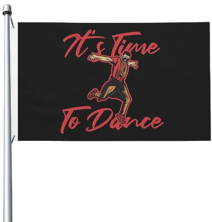 Es ist Zeit zu tanzen Flaggen 3x5 Ft doppelseitig Outdoor langlebig Dekor Banner Innenhöfe Polyester Flaggen