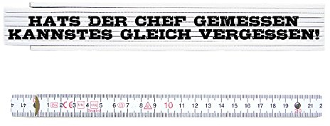 Interluxe Zollstock Spruch Hats der Chef gemessen Spruch Arbeit Baustelle Boss Lustig