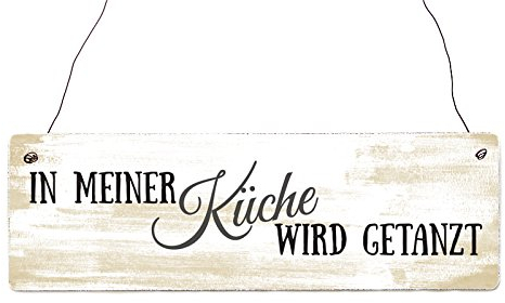 INTERLUXE Holzdekoschild IN MEINER KÜCHE WIRD GETANZT Shabby Vintage Geschenk