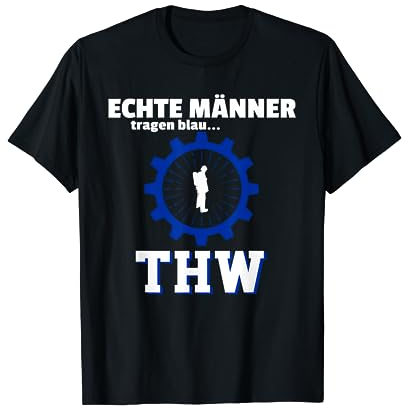 THW TShirt - Echte Männer Tragen Blau T-Shirt