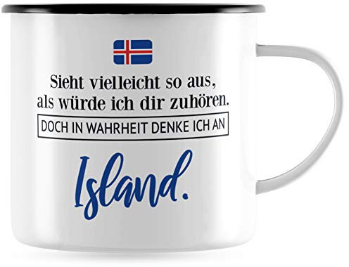 JUNIWORDS Emaille-Tasse, Sieht vielleicht so aus, als würde ich dir zuhören. Doch in Wahrheit denke ich an Island (1001305), Schwarzer Tassenrand