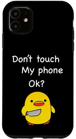 Grappige Schattige Eend Met Mes Meme Don't Touch My Phone Hülle für iPhone 11