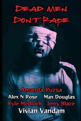 Dead Men Don't Rape (RED ROOM, Band 1)