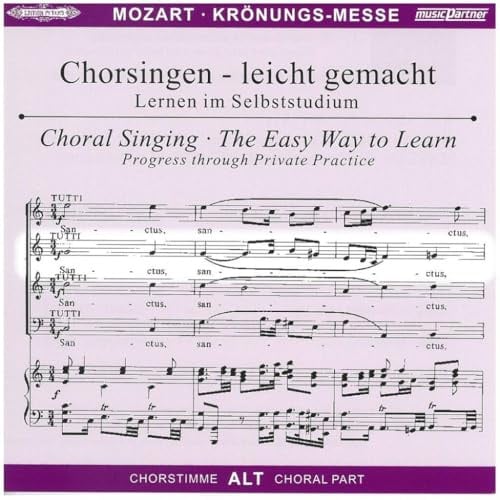 Begleitungen zum eigenen Musizieren - Chorsingen leicht gemachtMozart,Krönungsmesse Al