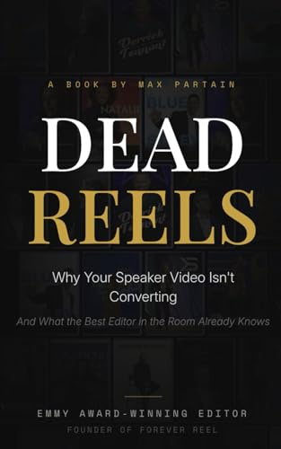 DEAD REELS: Why Your Speaker Video Isn't Converting