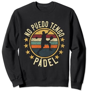 No Puedo Tengo Padel Vintage Raqueta De Pádel Sudadera